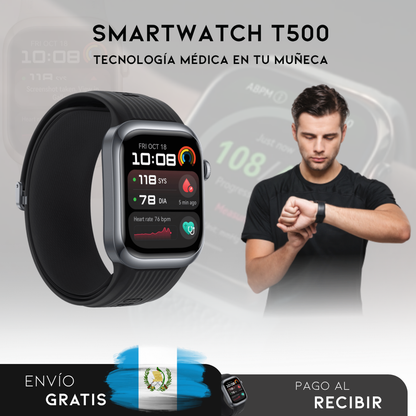 SmartWatch T500 – Monitor Médico 3 en 1 | Menú en español